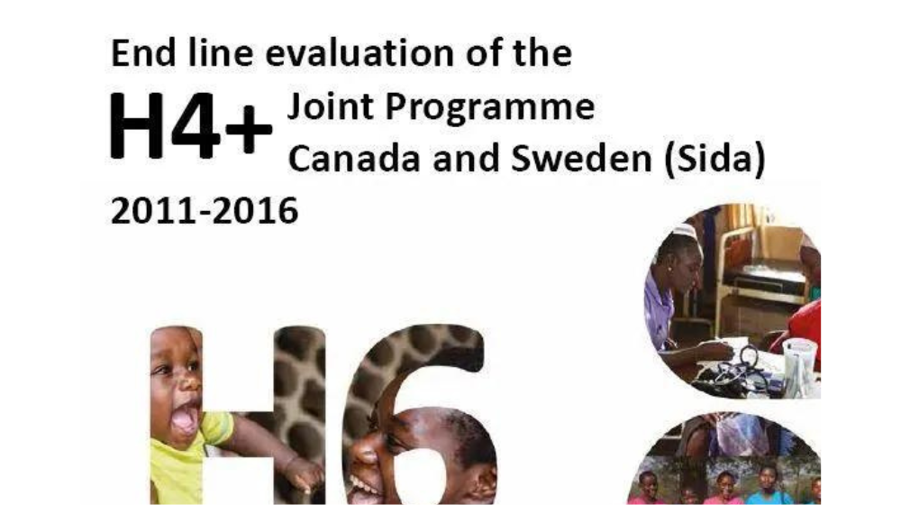 a visual with the text 'End line evaluation of the H4+ Joint Programme Canada and Sweden (SIDA) 2011 - 2016'