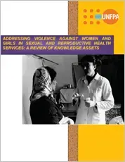Addressing Violence against Women and Girls in Sexual and Reproductive ...